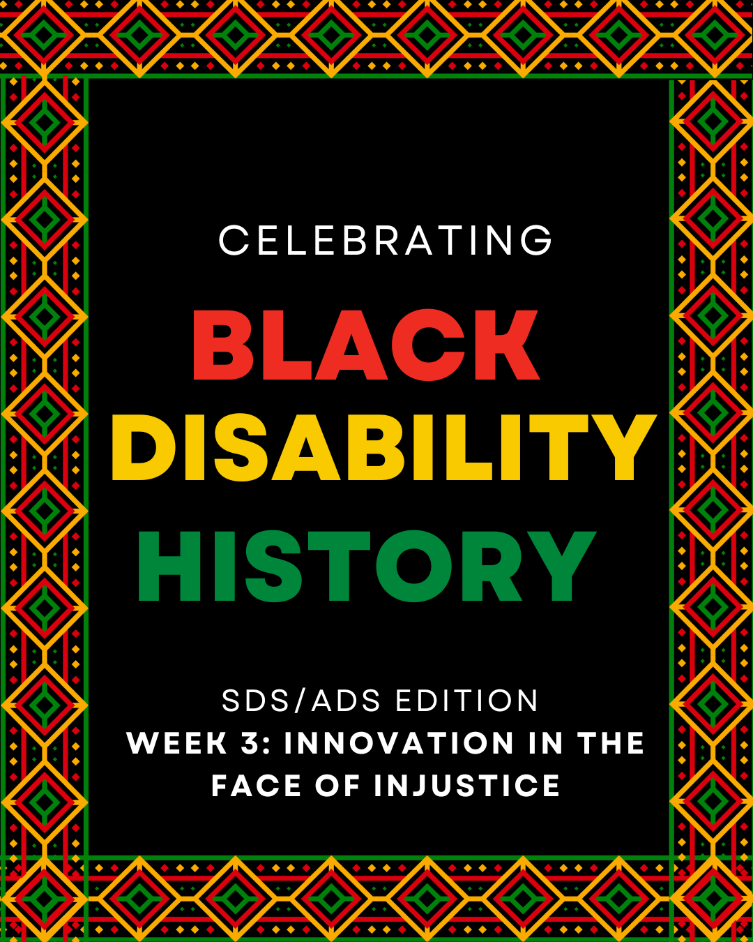 "Celeberating Black Disability History", written in Black History Month colors