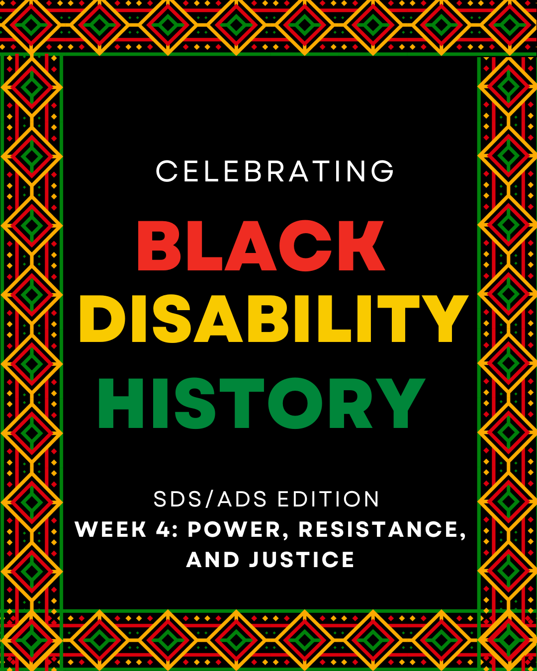 "Celebrating Black Disability History", written in Black History Month colors
