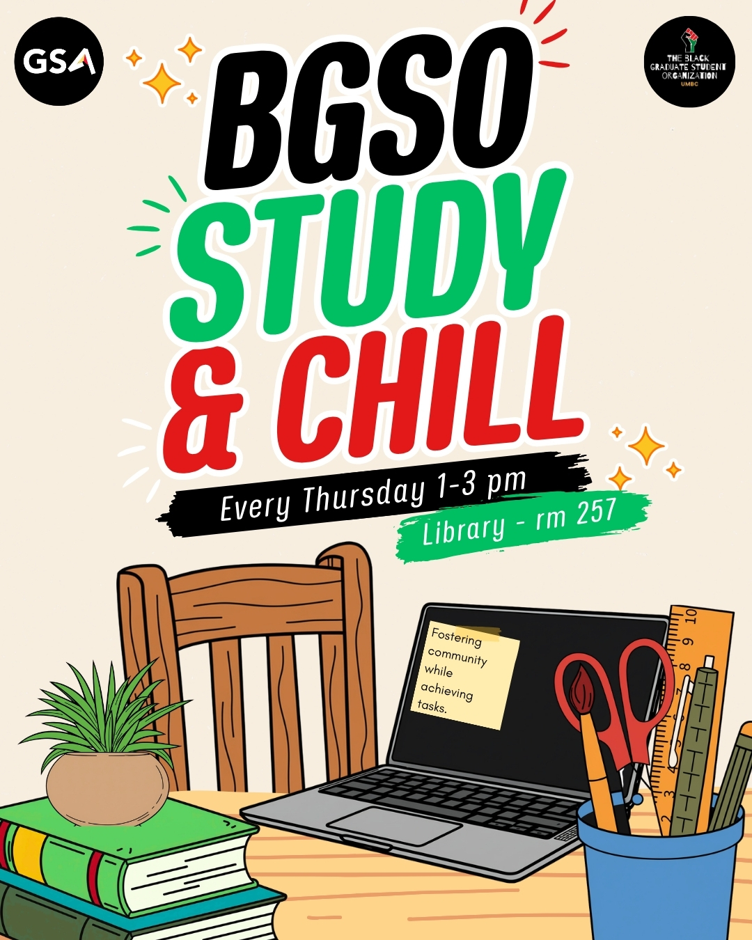 BGSO Study and Chill Thursday 1-3pm Library rm 257