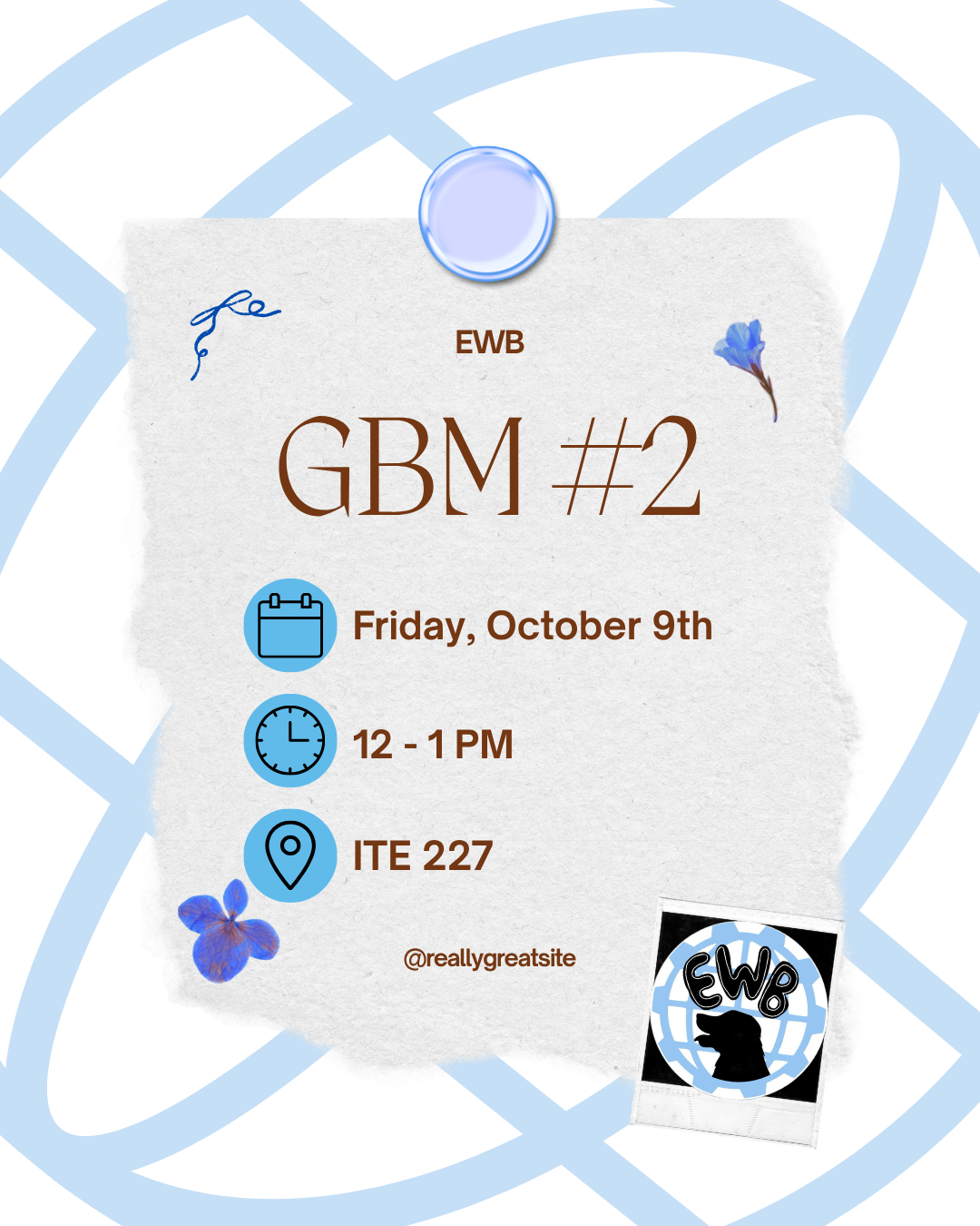 EWB GBM#2 flyer on October 9th, 12-1PM in ITE 227