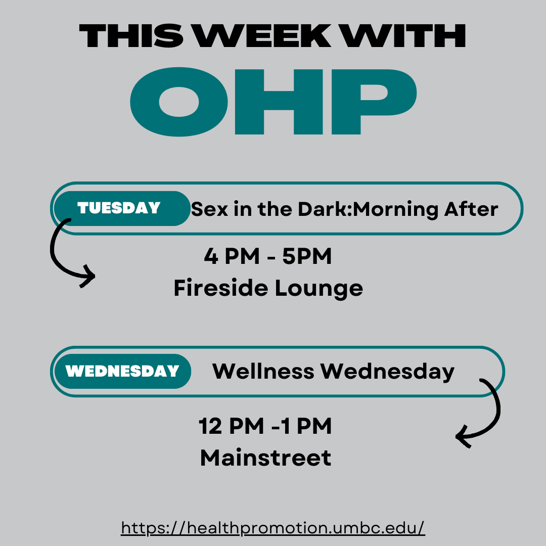 Gray background. Flyer for OHP events the week of 3/2/26. Tuesday, March 3rd Sex in the Dark Morning After in Fireside Lounge from 4-5PM and Wellness Wednesday from 12-1PM on Mainstreet.