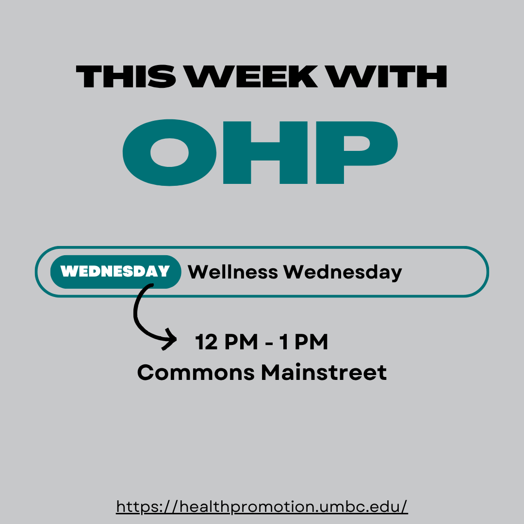 Gray background, black and teal letters. text reads this week with OHP, wellness Wednesday from 12-1 on Mainstreet.