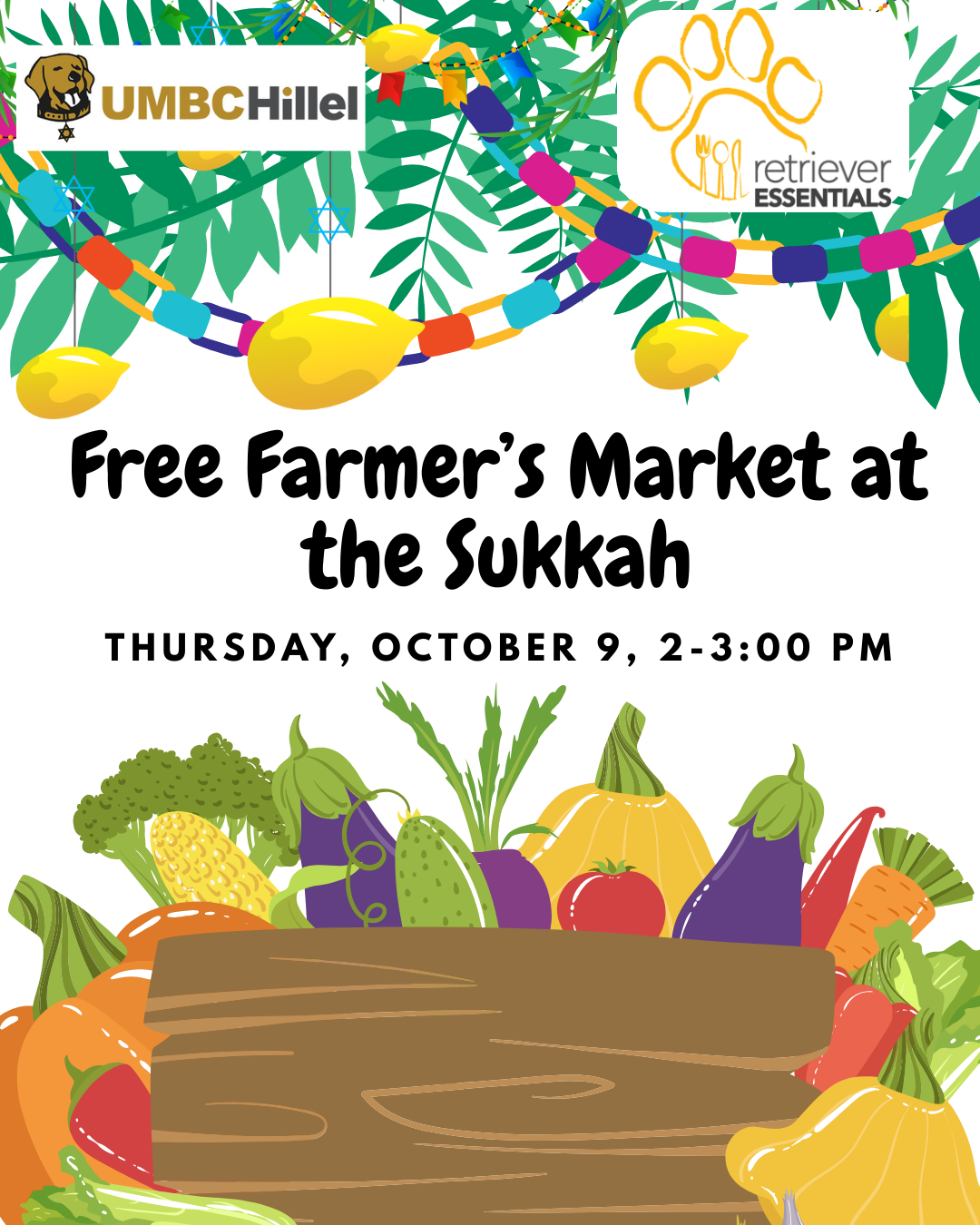 A decorative image of Retriever Essentials Free Farmers Market with the UMBC Hillel Group celebrating Sukkah