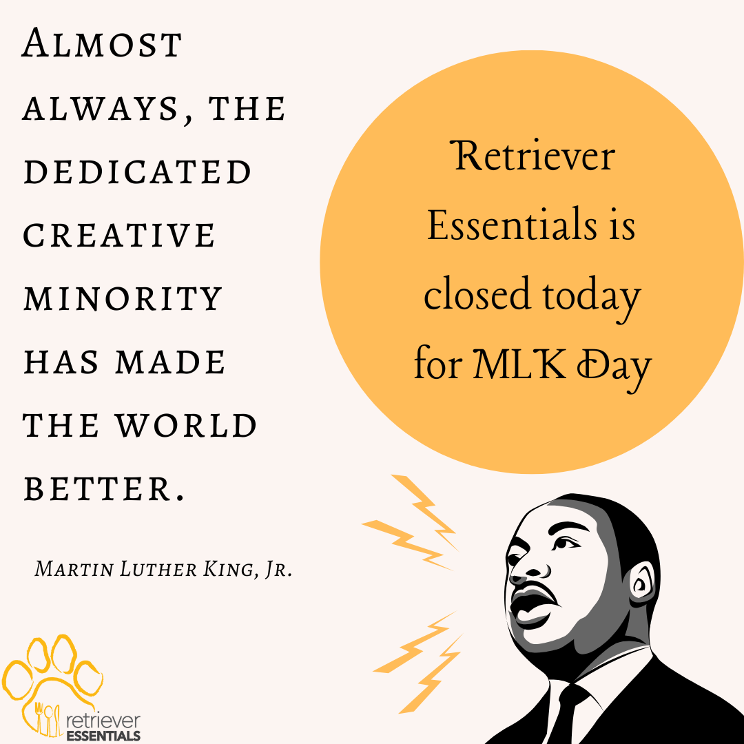 an image showing that Retriever Essentials is closed on Martin Luther King Day 1/19