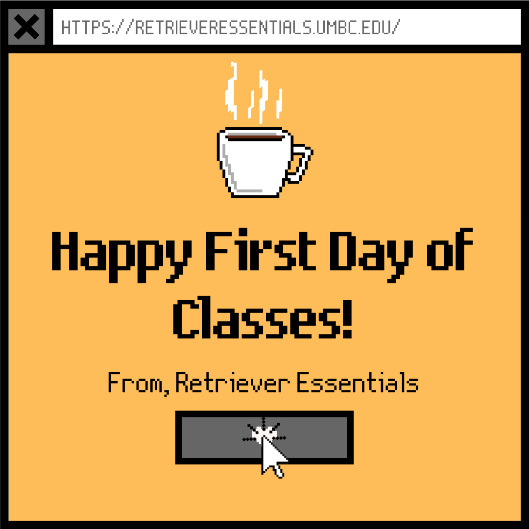 happy-first-day-of-classes-retriever-essentials-myumbc
