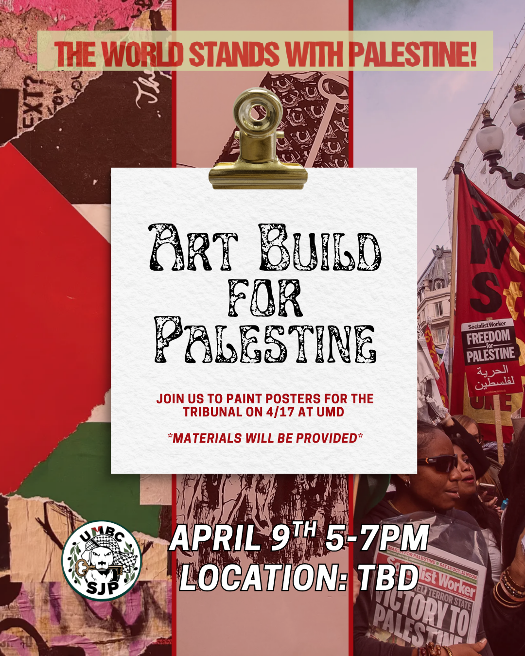 A flyer announcing the art build for Palestine on April 9th from 5 to 7pm. Location is to be decided.