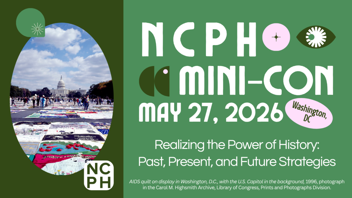 An image promoting NCPH Mini-Con on May 27, 2026 in Washington, DC. The theme is "Realizing the Power of History: Past, Present, and Future Strategies"