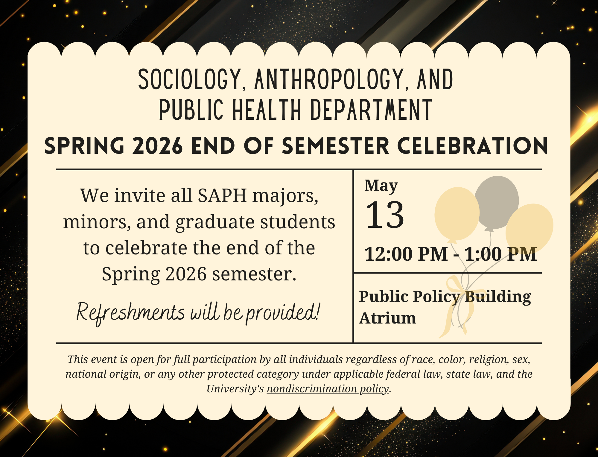 UMBC Sociology, Anthropology, and Public Health (SAPH) Department event flyer for the Spring 2026 End of Semester Celebration. The event is open to SAPH majors, minors, and graduate students. It will be held on May 13 from 12:00 to 1:00 PM in the Public Policy Building Atrium. Refreshments will be provided.
