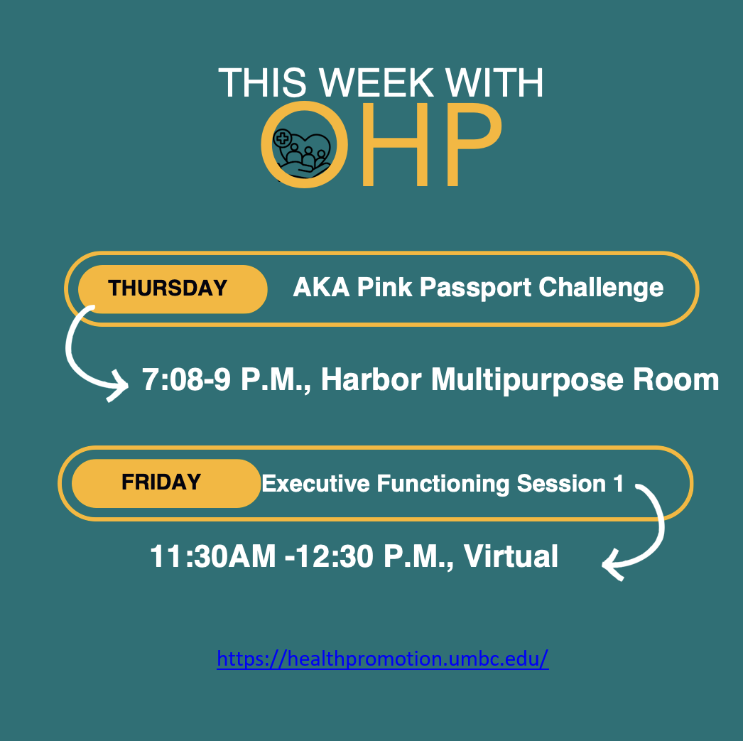 This Week with OHP: AKA Pink Passport Challenge Thursday 7:08–9 p.m. in the Harbor Multipurpose Room and Executive Functioning Session 1 Wednesday 11:30 a.m.–12:30 p.m. virtually.
